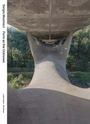 Sergio Musmeci - Form as the Unknown
