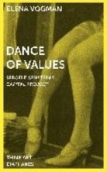 Dance of Values – Sergei Eisenstein′s Capital Project