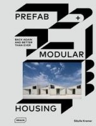 Prefab & Modular Housing - back again - and better than ever