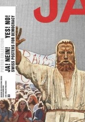 Ja! Nein! Yes! No!: Swiss Posters for Democracy - Poster Collection 33