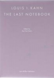 Louis I. Kahn: The Last Notebook: Four Freedoms Memorial, Roosevelt Island, New York