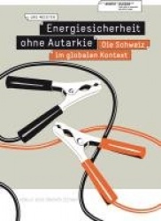 Energiesicherheit ohne Autarkie