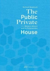 The Public Private House - Modern Athens and Its Polykatoikia