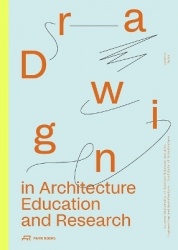 Drawing in Architecture Education and Research - Lucerne Talks