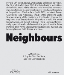 Neighbours - A Manifesto, a Play for Two Pavilions, and Ten Conversations