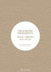 Field Notes on Scarcity