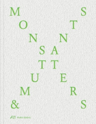 Monsters and Mutants - Explorations in the Architecture-Nature Continuum