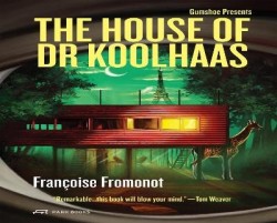 The House of Doctor Koolhaas