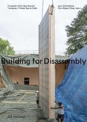 Building for Disassembly - Temporary Timber Sports Halls