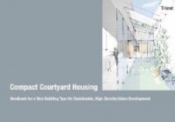 Compact Courtyard Housing. Handbook For A New Building Type For Sustainable High-density Urban Dev.