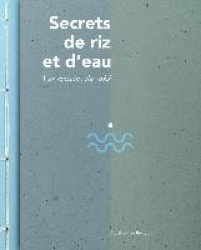 Secrets de riz et d'eau