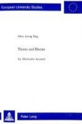 Theme and Rheme - An Alternative Account