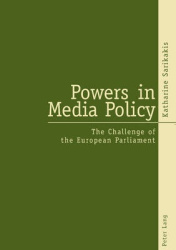 Powers in Media Policy - The Challenge of the European Parliament