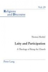 Laity and Participation - a Theology of Being the Church