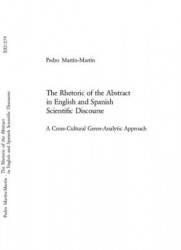 The Rhetoric of the Abstract in English and Spanish Scientific Discourse - A Cross-Cultural Genre-Analytic Approach