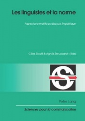 Les Linguistes Et La Norme - Aspects Normatifs Du Discours Linguistique
