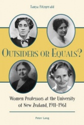 Outsiders or Equals? - Women Professors at the University of New Zealand, 1911-1961