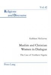 Muslim and Christian Women in Dialogue - The Case of Northern Nigeria