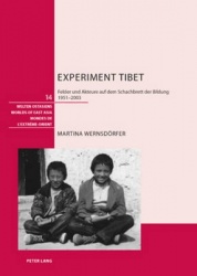 Experiment Tibet - Felder Und Akteure Auf Dem Schachbrett Der Bildung, 1951-2003