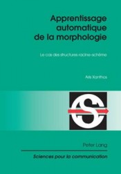 Apprentissage Automatique de la Morphologie - Le Cas Des Structures Racine-Schème