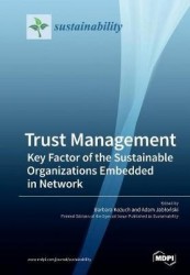 Trust Management - Key Factor of the Sustainable Organizations Embedded in Network