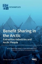 Benefit Sharing in the Arctic - Extractive Industries and Arctic People
