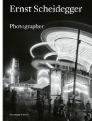 Ernst Scheidegger - Photographer