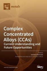 Complex Concentrated Alloys (CCAs) - Current Understanding and Future Opportunities