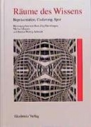 Räume des Wissens - Repräsentation, Codierung, Spur