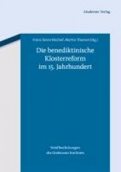 Die benediktinische Klosterreform im 15. Jahrhundert