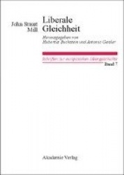Liberale Gleichheit - Vermischte politische Schriften