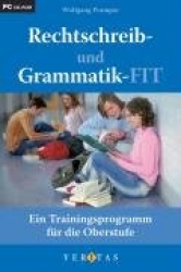 Rechtschreib- und Grammatik-FIT. Ein Trainingsprogramm für die Oberstufe ab dem 9. Schuljahr CD-ROM für Windows Vista; XP; 2000;