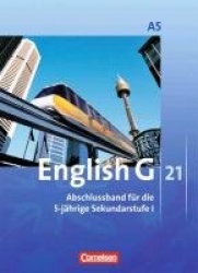 English G 21. Ausgabe A 5. Abschlussband 5-jährige Sekundarstufe I. Schülerbuch