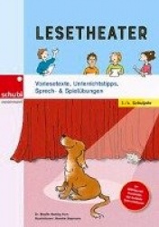 Lesetheater. Vorlesetexte, Unterrichtstipps, Sprech-&Spielübungen 3./4. Schuljahr