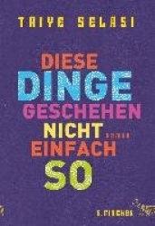 Diese Dinge geschehen nicht einfach so