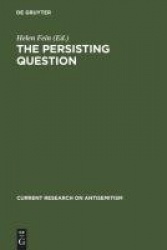 The Persisting Question - Sociological Perspectives and Social Contexts of Modern Antisemitism