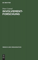 Involvement-Forschung - Motivation und Identifikation in der verhaltenswissenschaftlichen Organisationstheorie