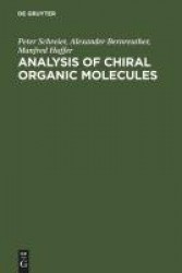 Analysis of Chiral Organic Molecules - Methodology and Applications
