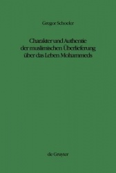 Charakter Und Authentie Der Muslimischen Überlieferung Über Das Leben Mohammeds