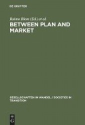 Between Plan and Market - Social Change in the Baltic States and Russia