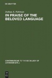 In Praise of the Beloved Language - A Comparative View of Positive Ethnolinguistic Consciousness