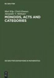 Monoids, Acts and Categories - With Applications to Wreath Products and Graphs. A Handbook for Students and Researchers