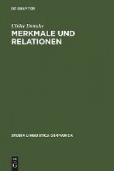 Merkmale und Relationen - Diachrone Studien zur Nominalphrase des Deutschen