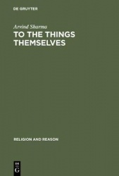 To the Things Themselves - Essays on the Discourse and Practice of the Phenomenology of Religion