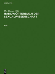 Handwörterbuch der Sexualwissenschaft - Enzyklopädie der natur- und kulturwissenschaftlichen Sexualkunde des Menschen