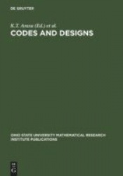 Codes and Designs - Proceedings of a conference honoring Professor Dijen K. Ray-Chaudhuri on the occasion of his 65th birthday. 