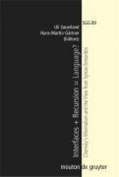 Interfaces + Recursion = Language? - Chomsky's Minimalism and the View from Syntax-Semantics