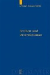 Freiheit und Determinismus - Ein philosophischer Kommentar zu Ciceros Schrift De fato