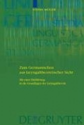 Zum Germanischen Aus Laryngaltheoretischer Sicht - Mit Einer Einführung in Die Grundlagen
