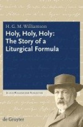 Holy, Holy, Holy - The Story of a Liturgical Formula